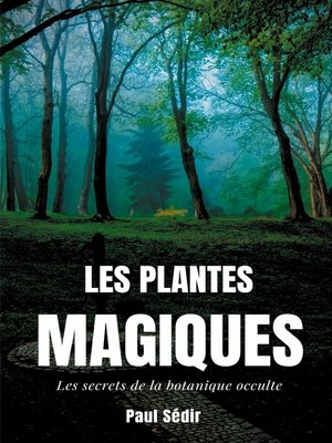 cover image of Les Plantes Magiques